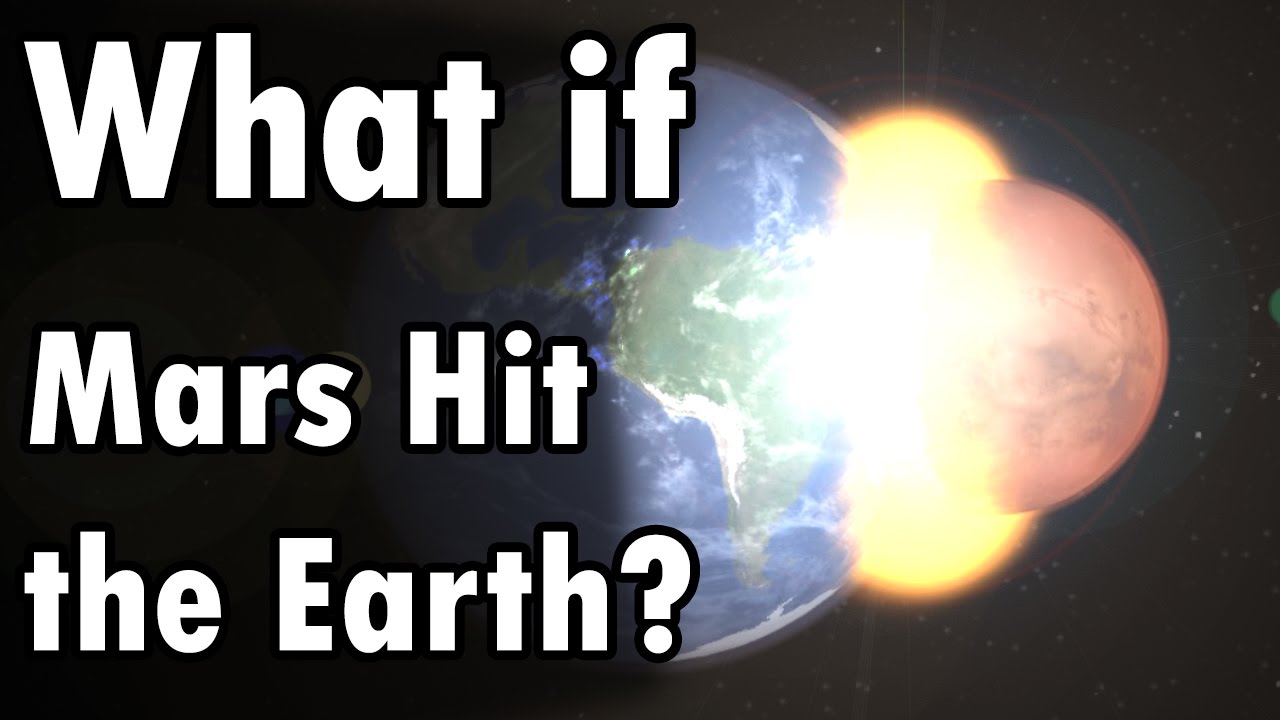 What If Mars Collided with the Earth?