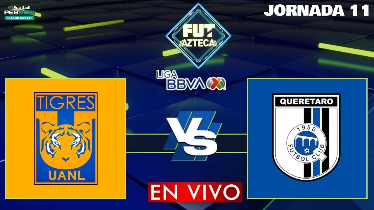 Tigres vs Querétaro EN VIVO | Jornada 11 Liga MX Clausura 2026