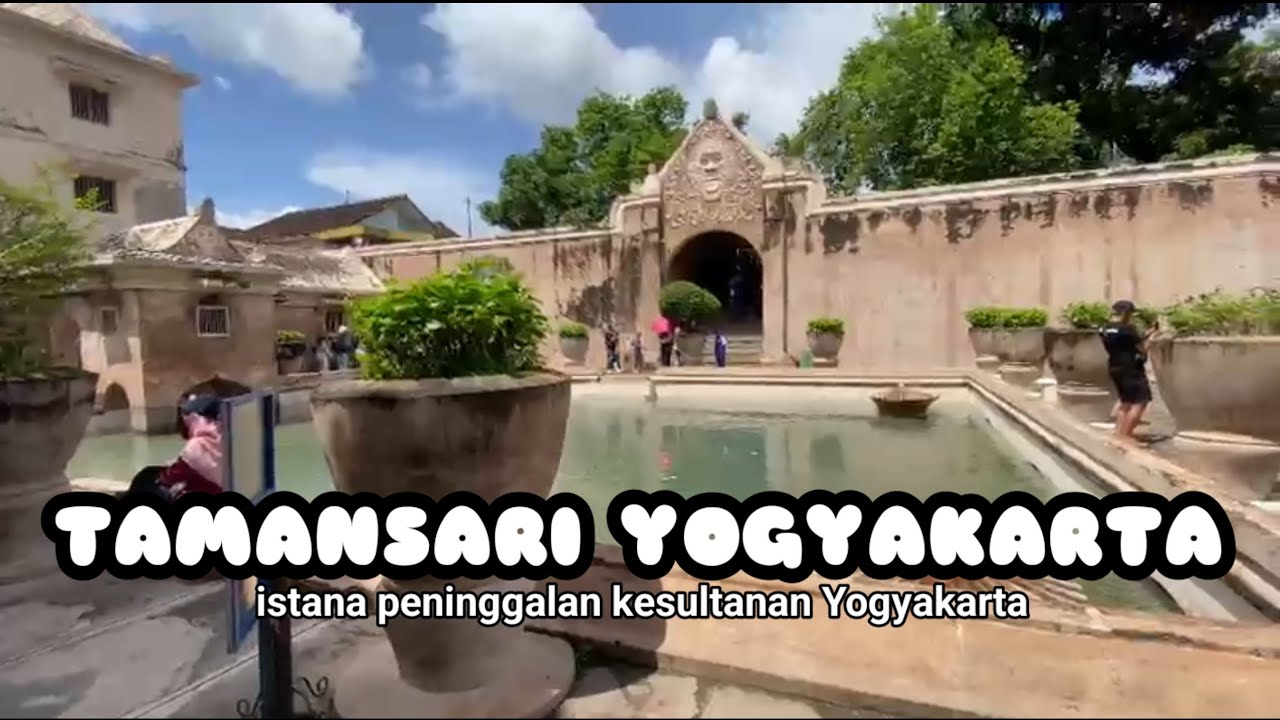 TAMANSARI JOGJA - Tempat Wisata Sejarah Keraton Yogyakarta