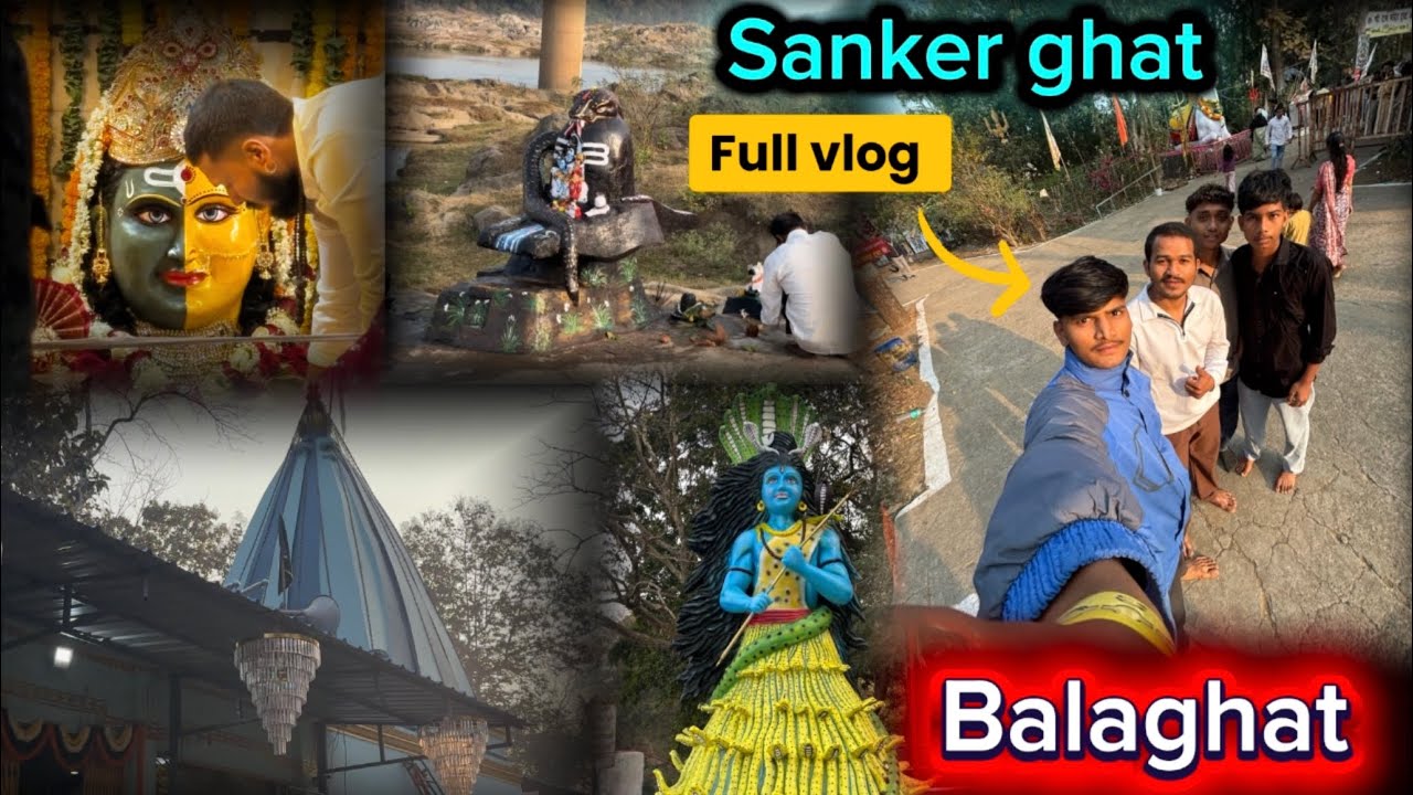 Balaghat sanker ghat full vlog 2026 dil see bina nahaye gya mandir 🛕😂#fullvlog #vlog 