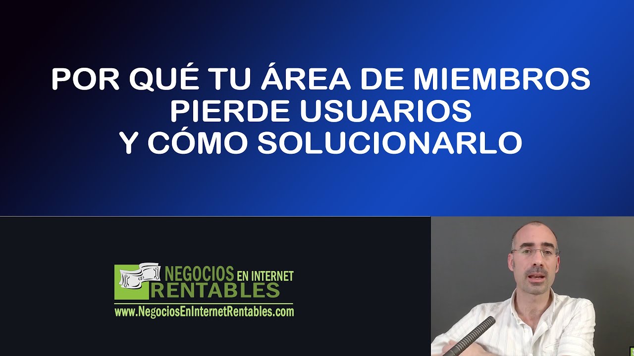 Por qué tu Área de Miembros Pierde Usuarios y Cómo Solucionarlo
