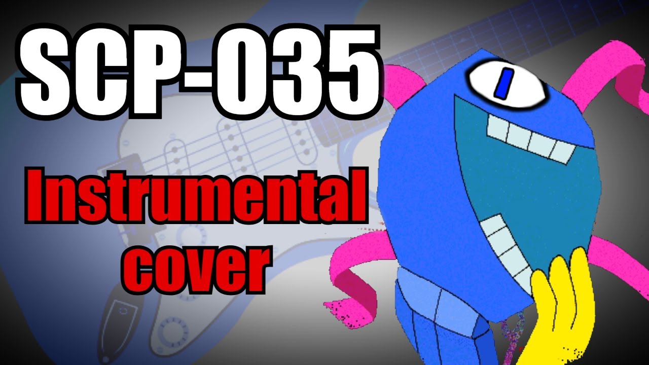 SCP-035 song Possessive Mask (Instrumental Cover)