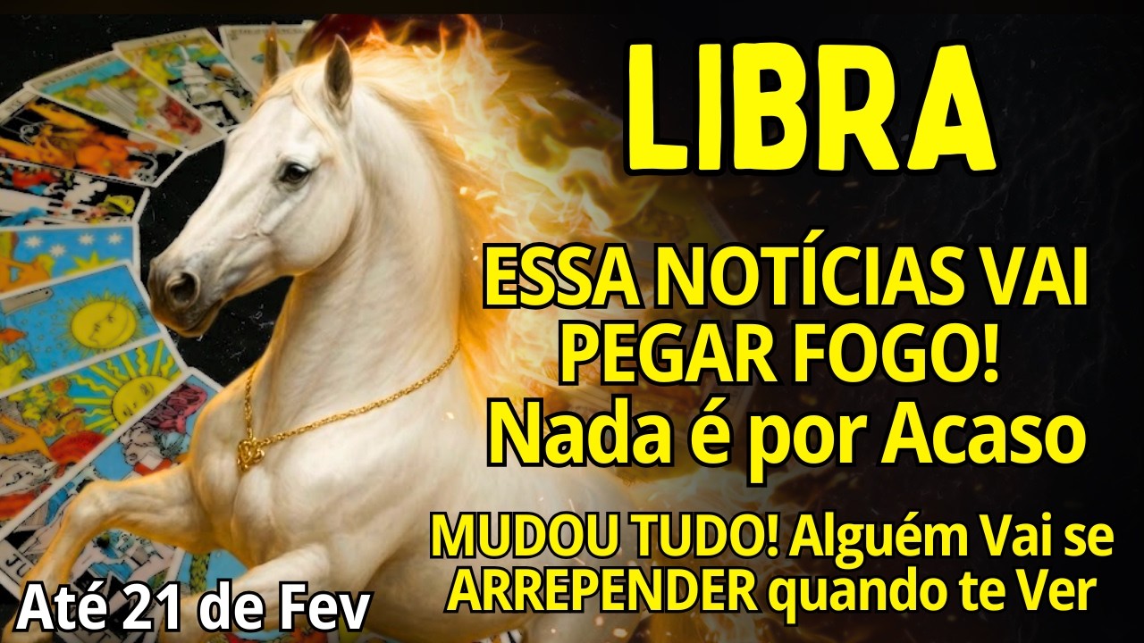 LIBRA ♎ NADA É POR ACASO🔥 MUDOU TUDO!😱 ALGUÉM VAI SE ARREPENDER QUANDO TE VER. UM SEGREDO ENTERRADO