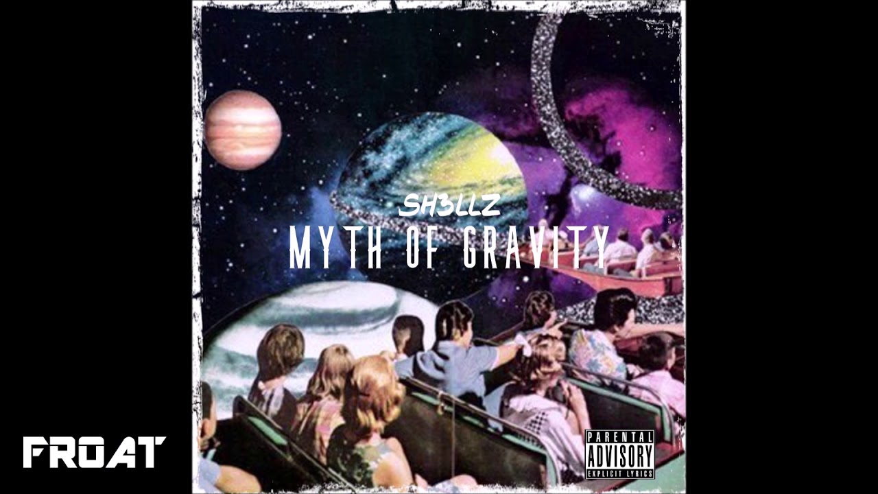 Sh3llz - Myth Of Gravity