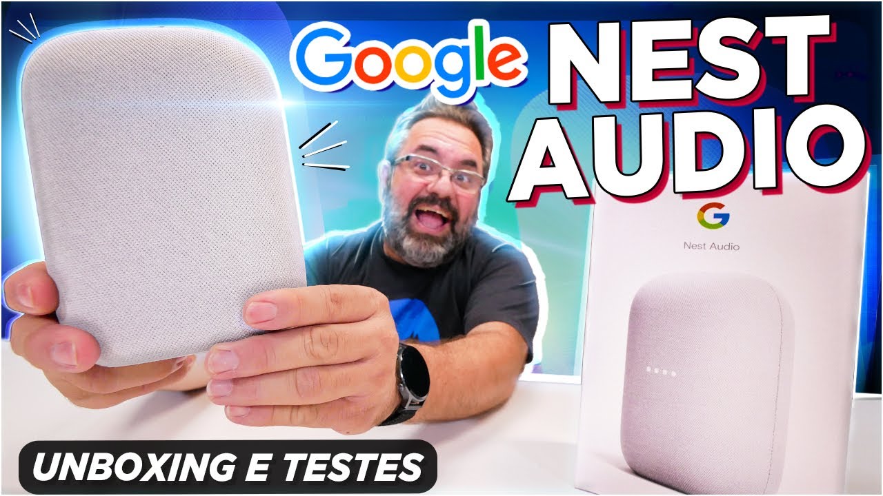 GOOGLE NEST AUDIO: UNBOXING E TESTES!