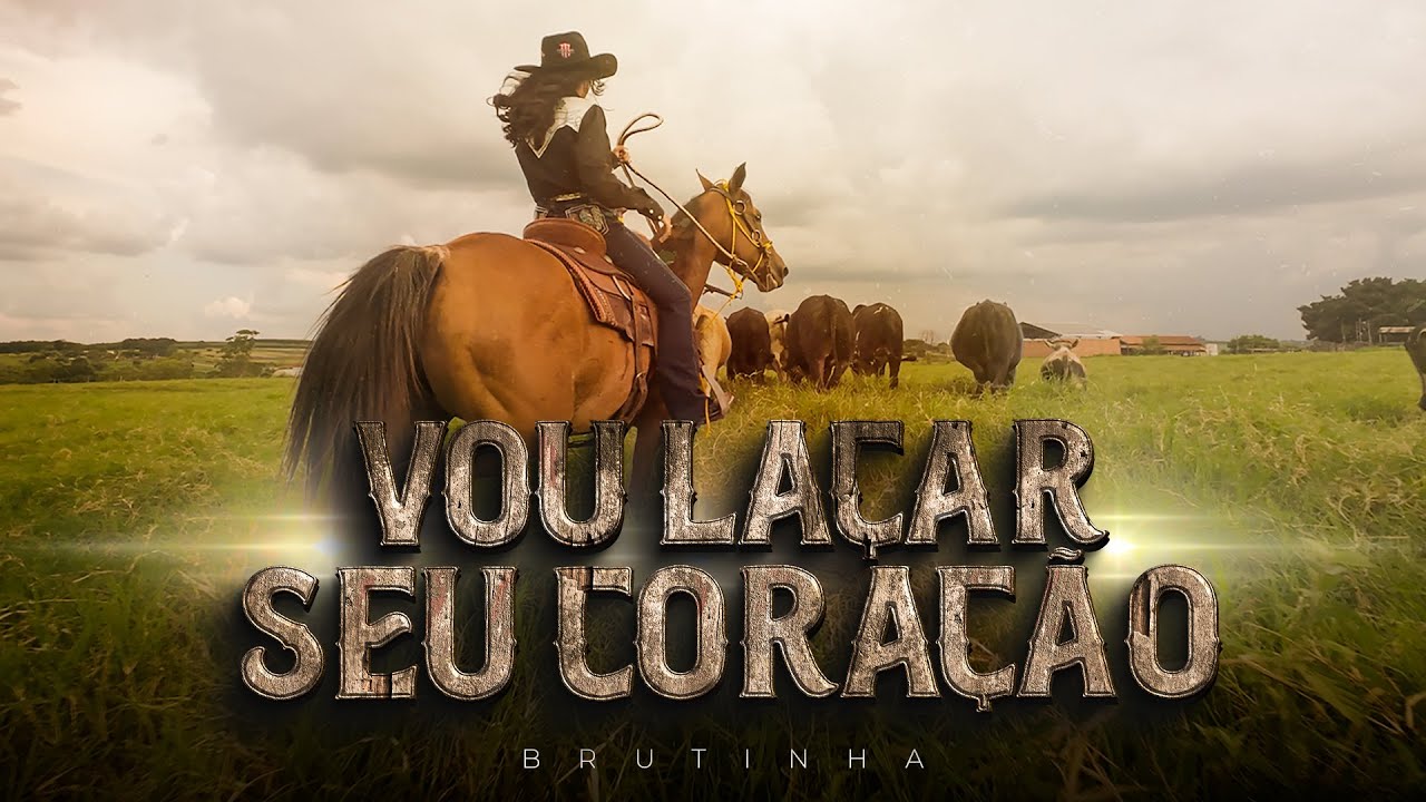 Brutinha | Vou Laçar Seu Coração [Clipe Oficial]