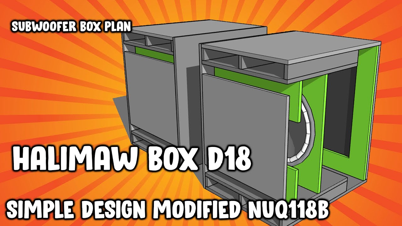 Plan for Halimaw Box D18 - Simple Subwoofer Design Modified NuQ118B 18-Inch Speaker Box Build Guide