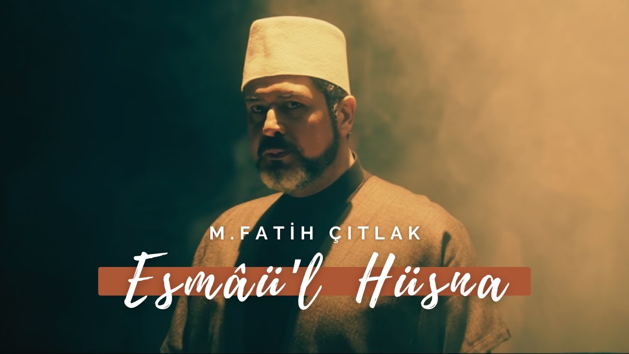 M. Fatih Çıtlak - Esmâü'l Hüsna