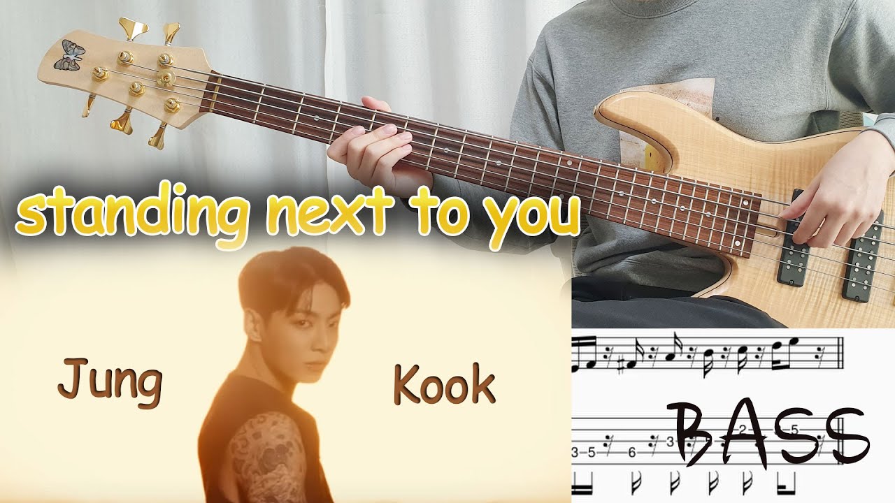 [TAB] Standing next to you bass cover score JungKook 정국 베이스 커버 악보 타브 5현 + 4현