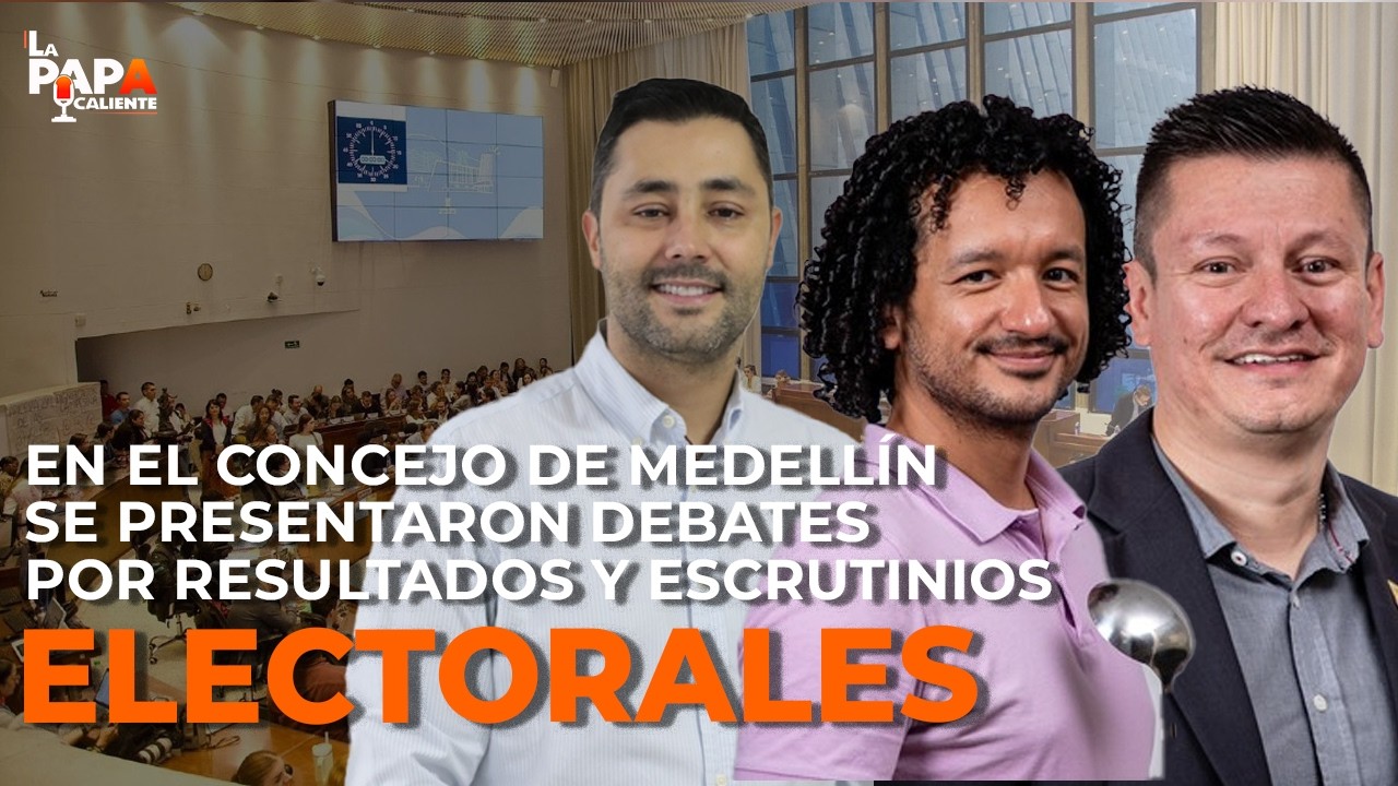 Debate en el Concejo de Medellín por escrutinios en las #elecciones2026