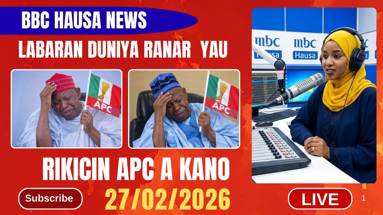 BBC HAUSA LABARAN DUNIYA NA RANAR YAU 27/02/2026