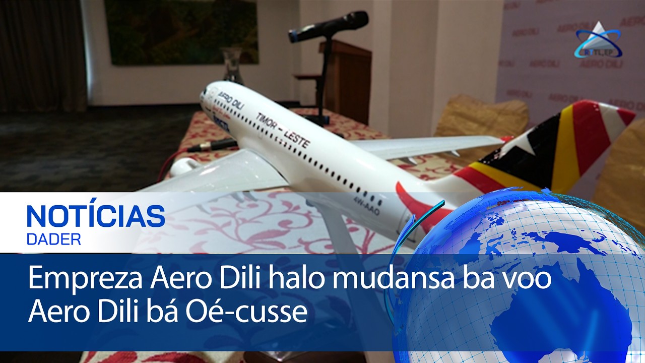 Empreza Aero Dili halo mudansa ba voo Aero Dili bá Oé-cusse