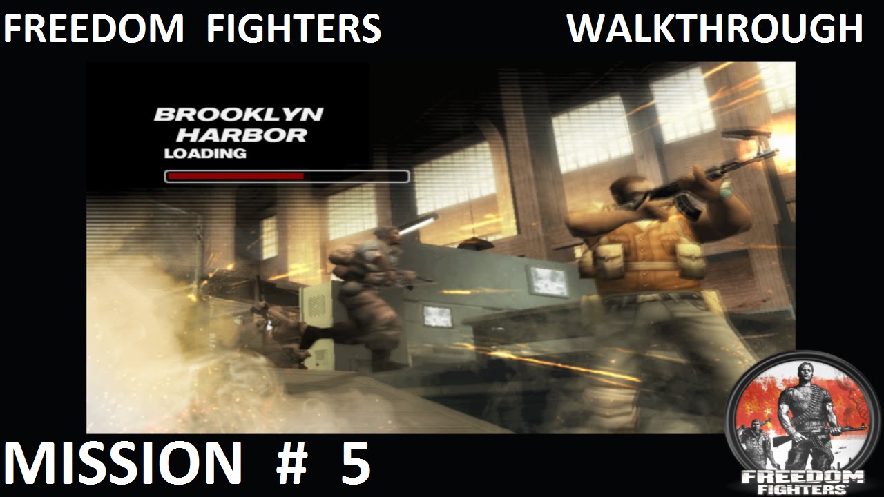 Freedom Fighters 1 - Walkthrough - Mission 5 - ''Brooklyn Harbor''