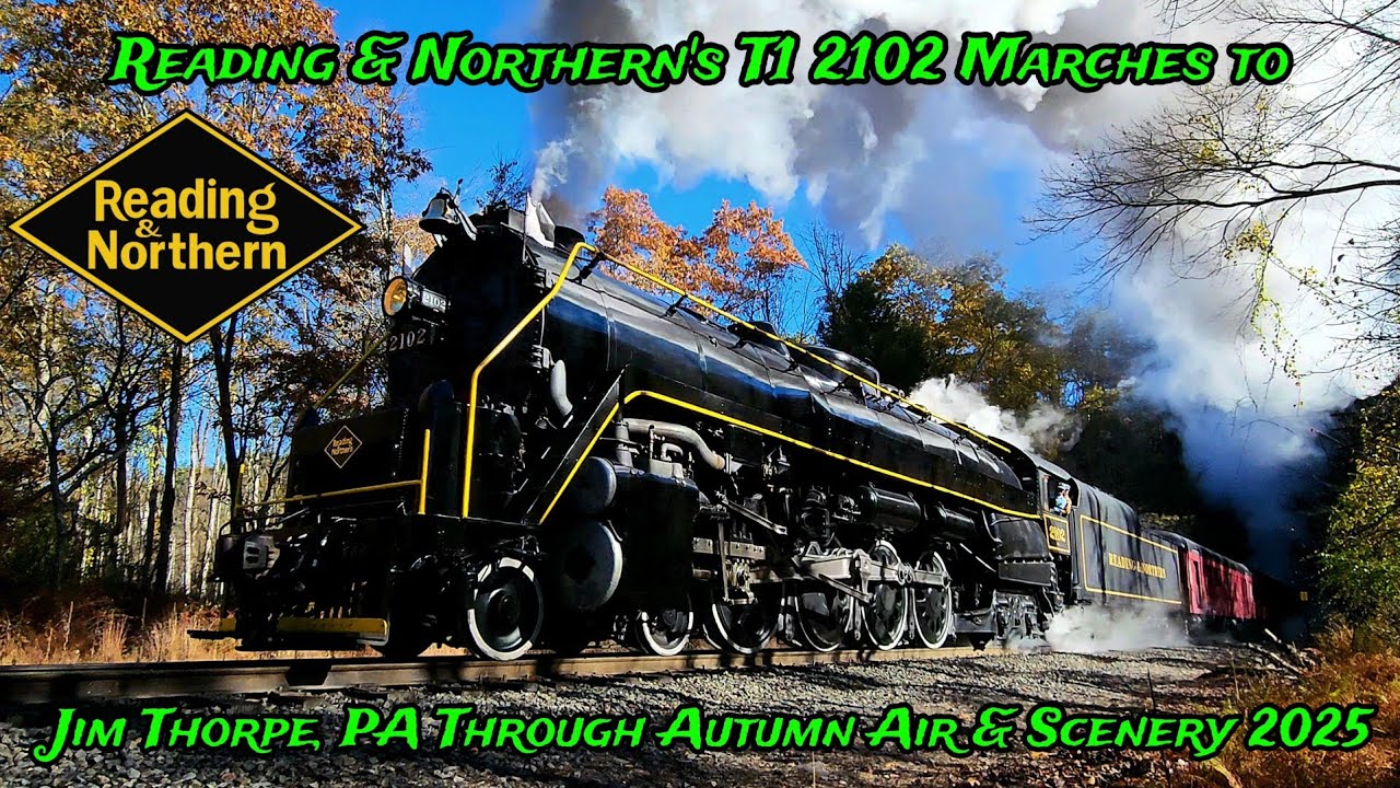 Reading & Northern's T1 #2102 Marches to Jim Thorpe, PA. Through Autumn Air & Scenery 2025