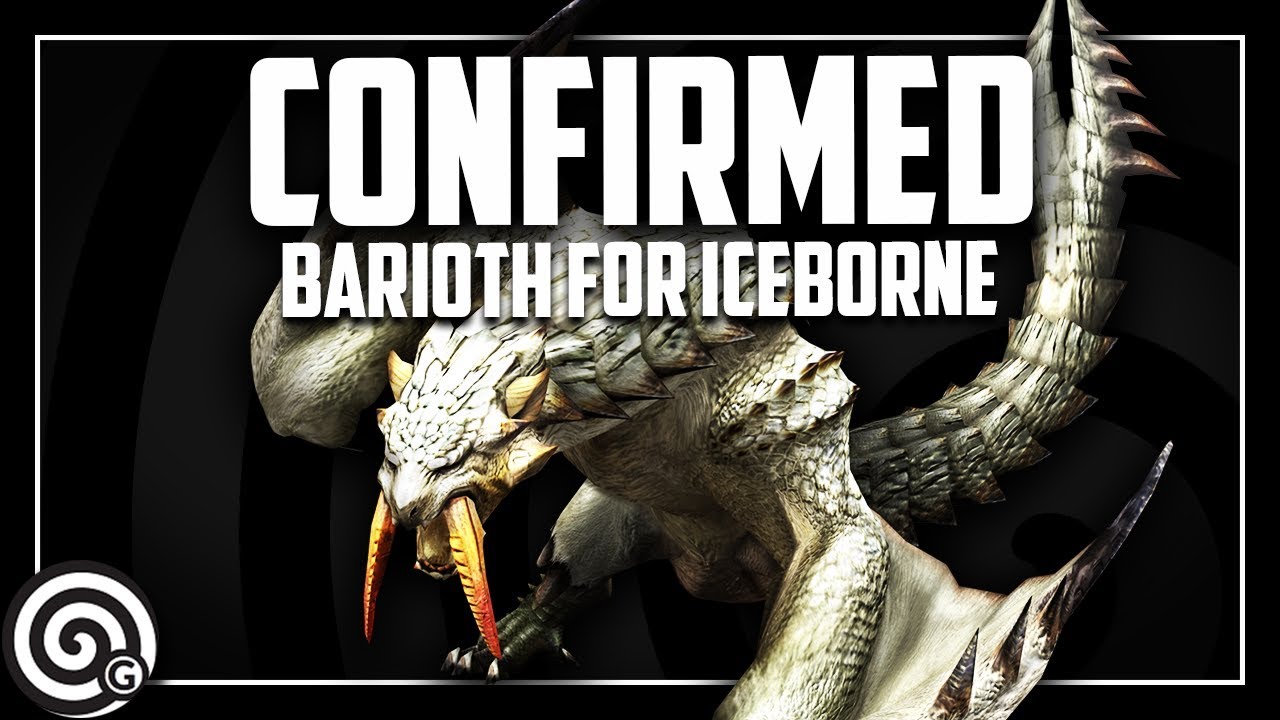 BARIOTH CONFIRMED | MHW Iceborne