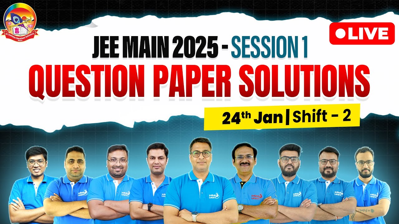 🔴JEE Main Paper Solutions || Memory Based Questions -2025 || 24th Jan Shift 2 || LIVE Analysis