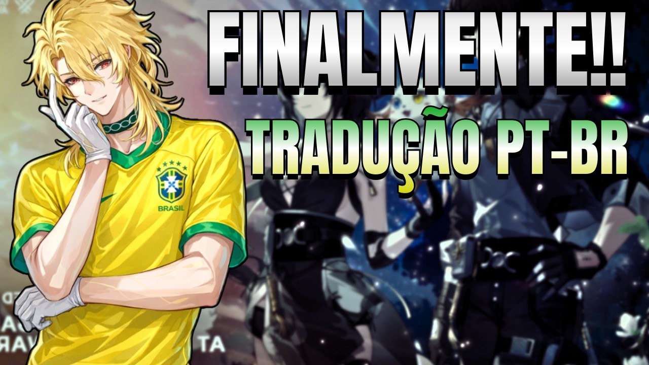 A LEGENDA PT-BR &Eacute; REALIDADE E EST&Aacute; CHEGANDO!!  | WUTHERING WAVES