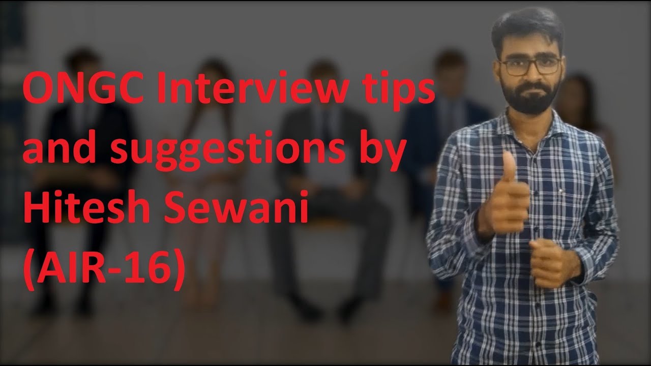 ONGC Interview preparation strategy | Suggestions and tips | Guidance by AIR 16