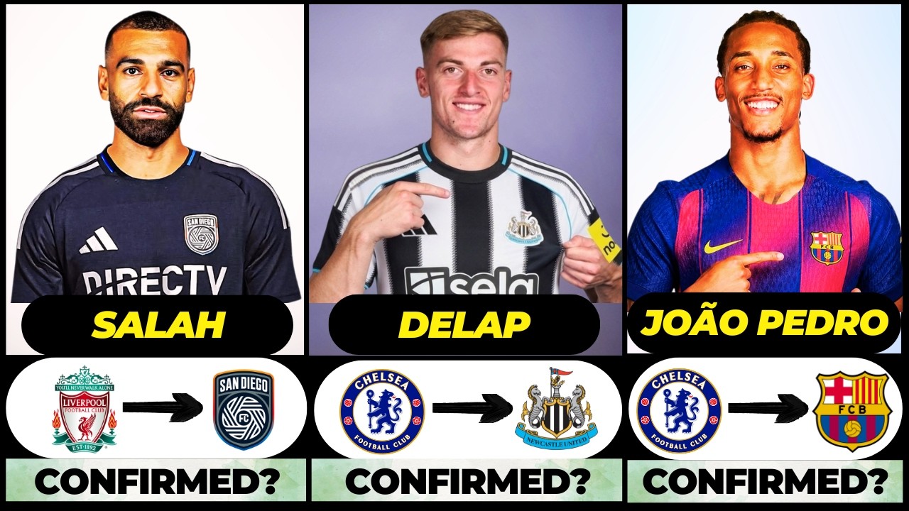 🚨 NEW CONFIRMED TRANSFERS & RUMOURS! 🚨🔥 ft. Delap, Salah, Joao Pedro... etc
