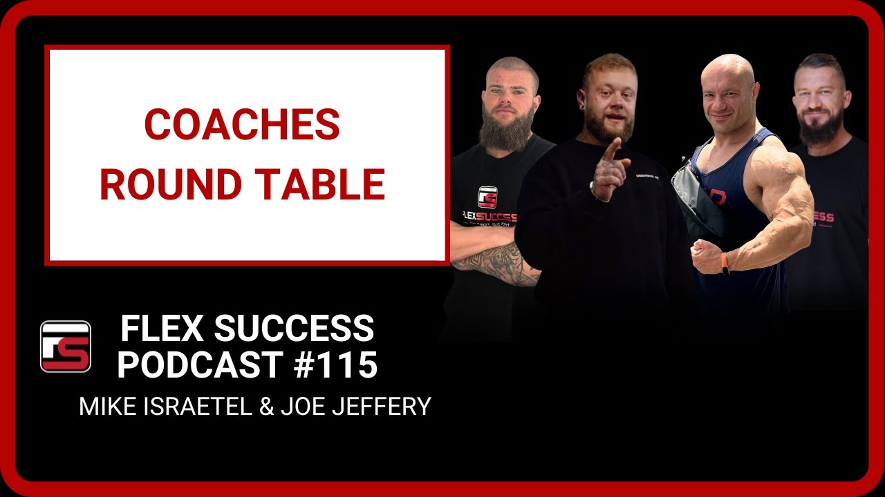 #115 Coaches Round Table - Mike Israetel & Joe Jeffery