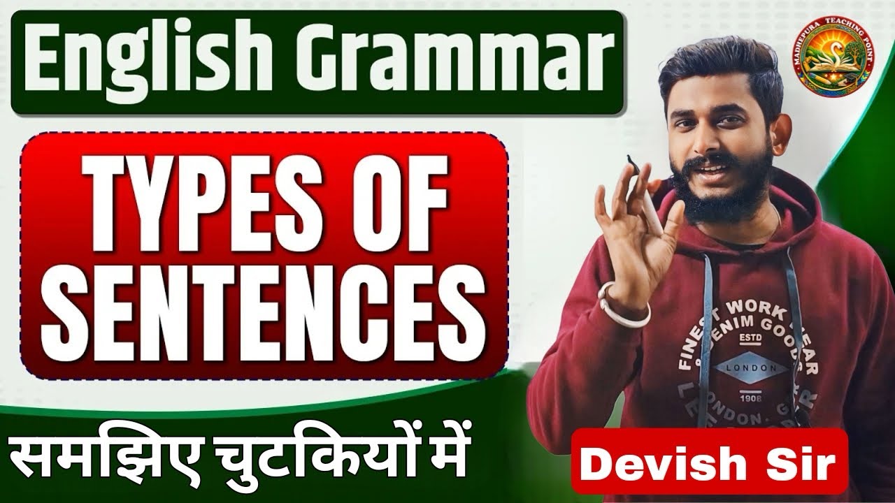 ENGLISH GRAMMAR | Types of Sentences Explained | Best Class Ever | MTP| By Devish Sir
