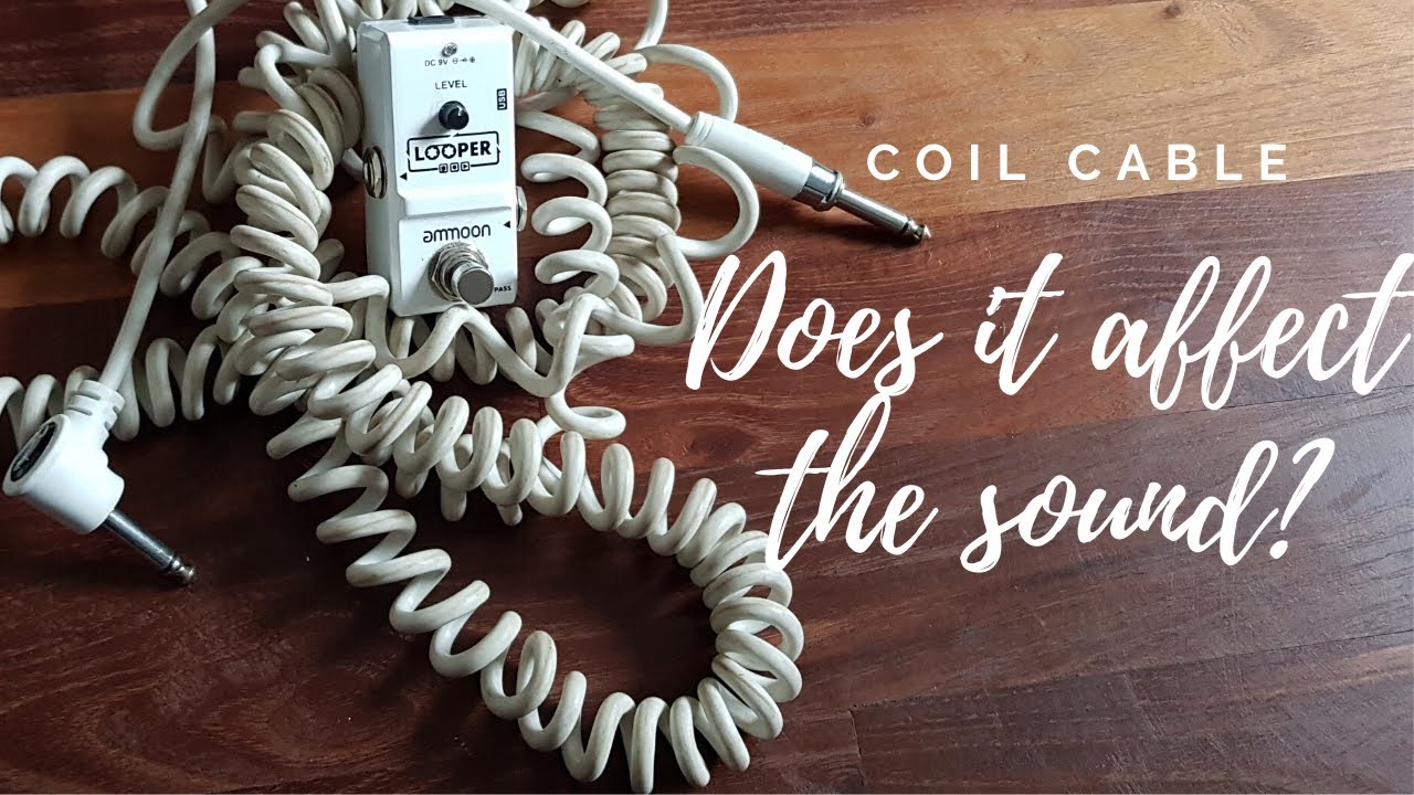 Coil Cable - Does it affect the sound?