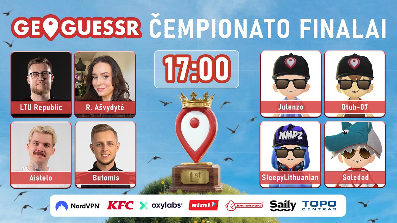 LIETUVOS GEOGUESSR ČEMPIONATO FINALAS | !nordvpn !zp !piknik !kfc !oxylabs !rimi !saily