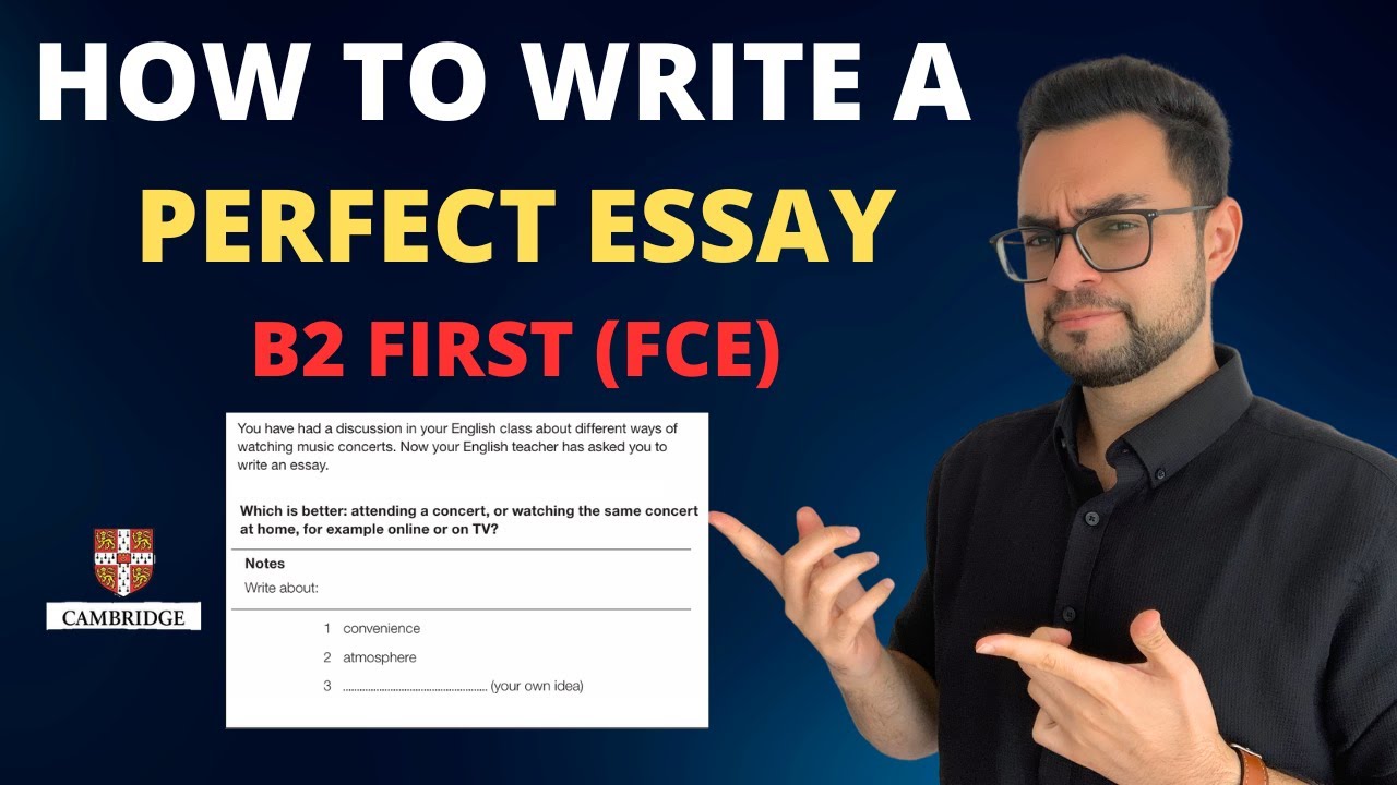 How to Write a Perfect Essay for the B2 First (FCE) Exam | Step-by-Step Guide + Sample