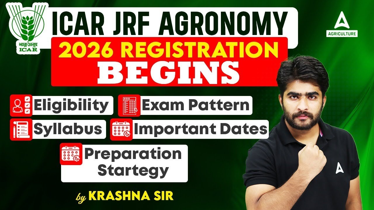 ICAR JRF 2026 | ICAR JRF Agronomy Registration Open! | ICAR JRF Eligibility, Syllabus & Exam Pattern