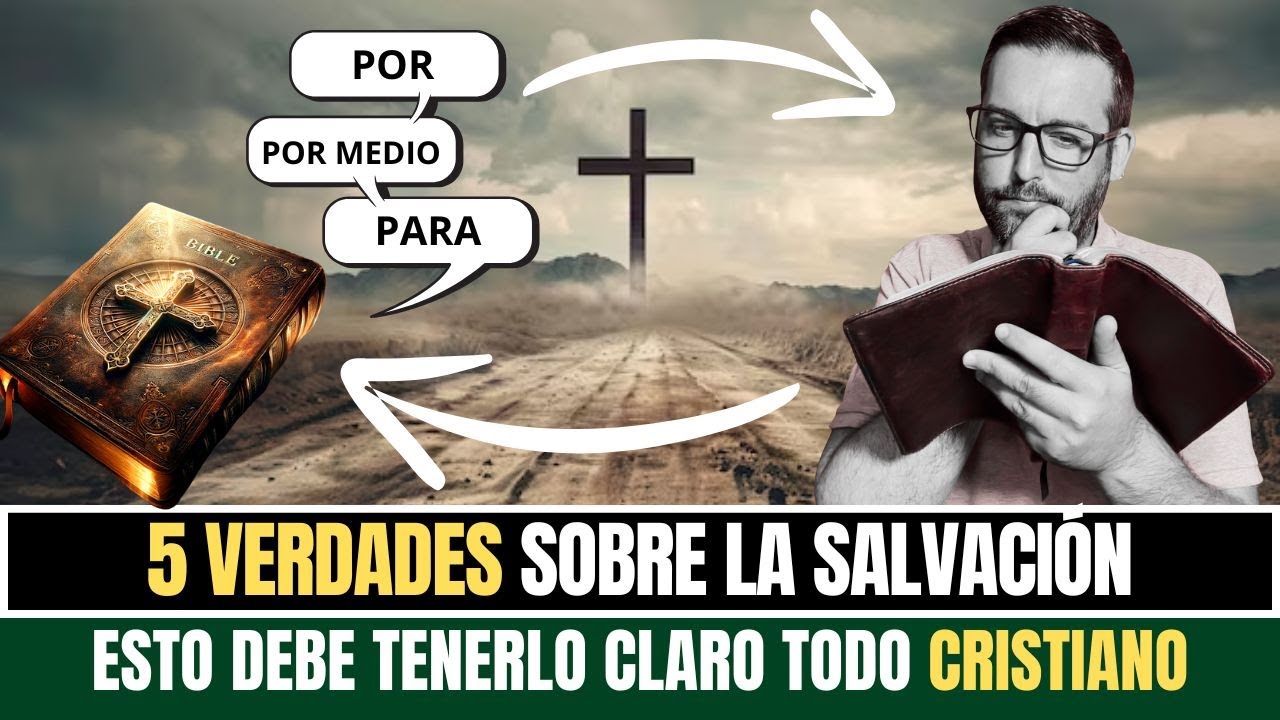 5 Verdades Sobre la SALVACIÓN ¿Lo Tienes Claro? ✝️​📜​ Juan Manuel Vaz