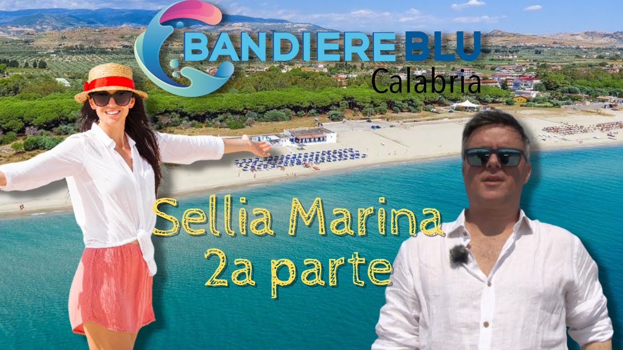 SELLIA MARINA - BANDIERE BLU CALABRIA 2021 - SECONDA PUNTATA