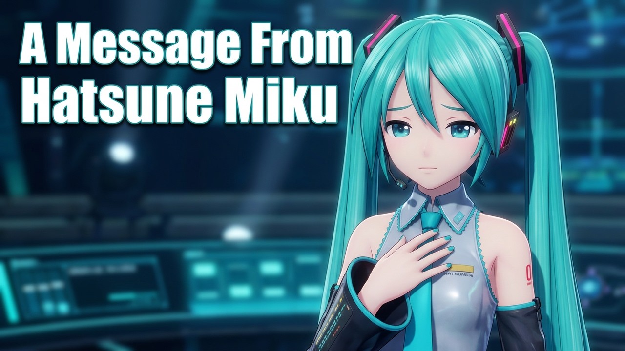 A Message From Hatsune Miku