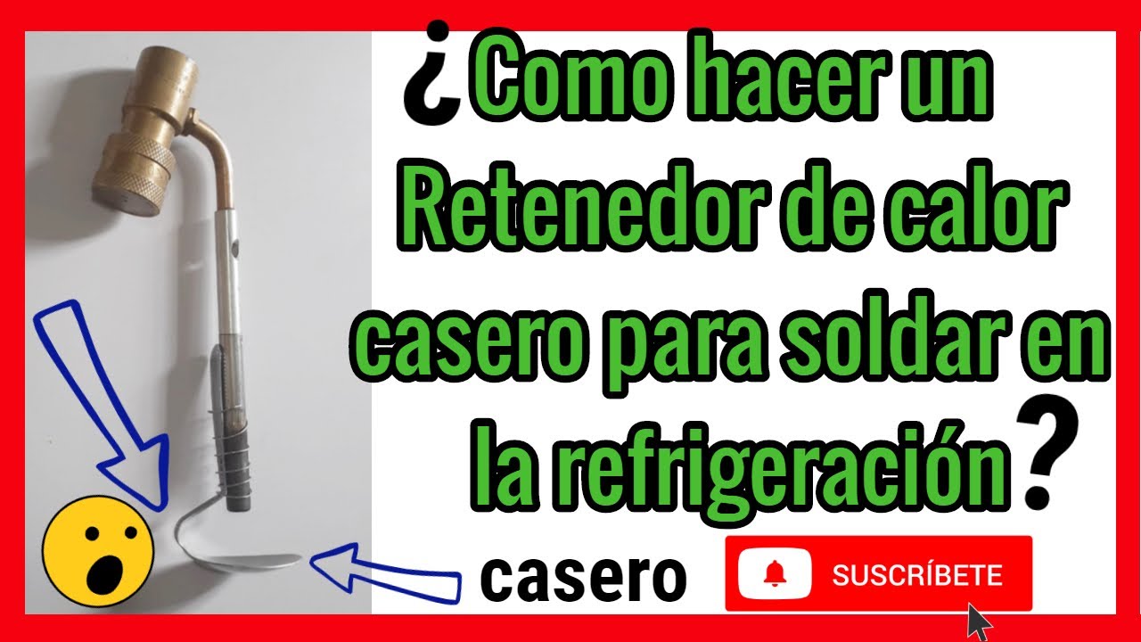 ¿Como hacer un RETENEDOR de CALOR para SOLDAR en la REFRIGERACIÓN*? ✅ RETENEDOR DE CALOR CASERO* ✅
