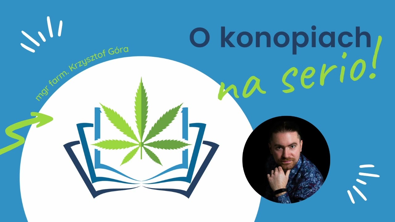 O konopiach na serio – S1E06 – Innowacyjne terapie konopne