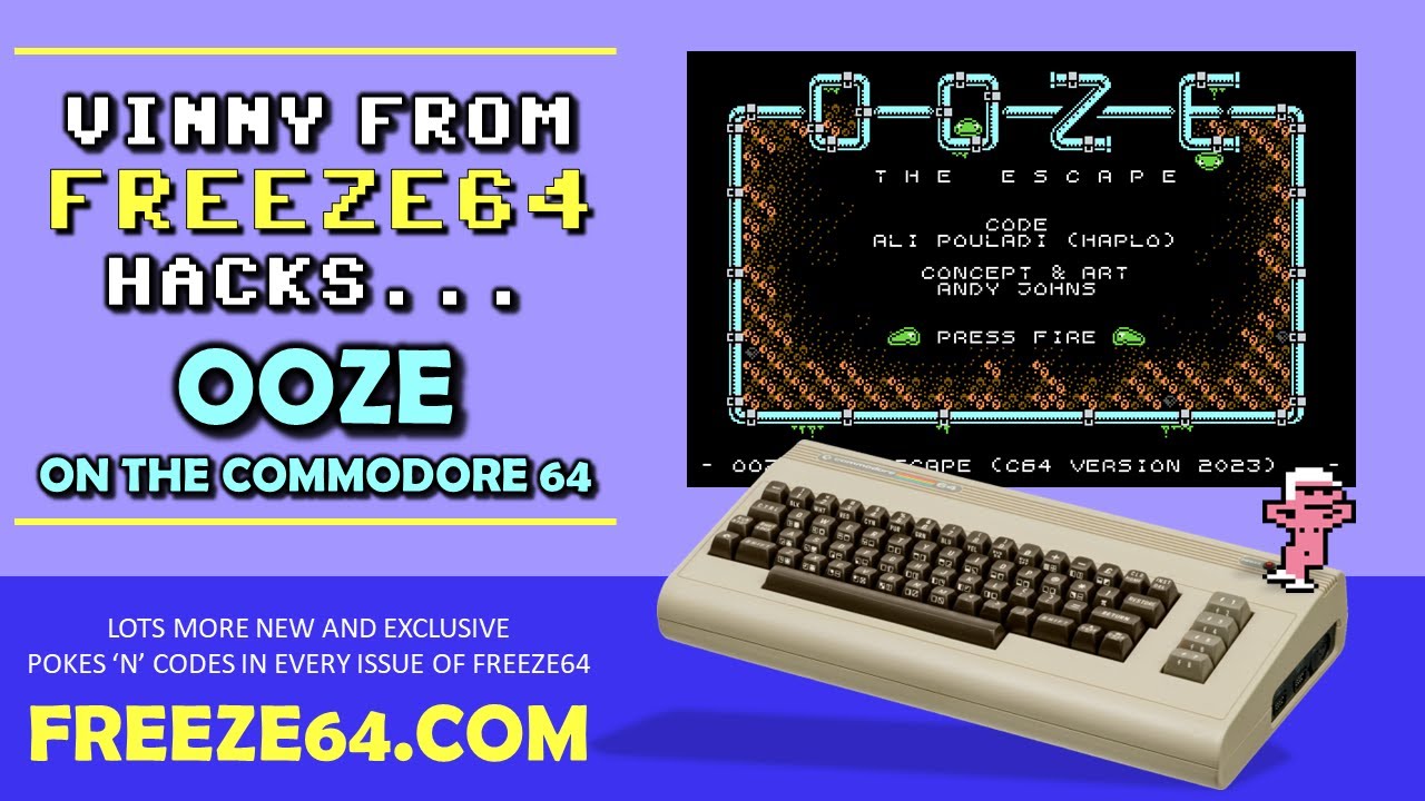 VINNY HACKS: OOZE on the Commodore 64