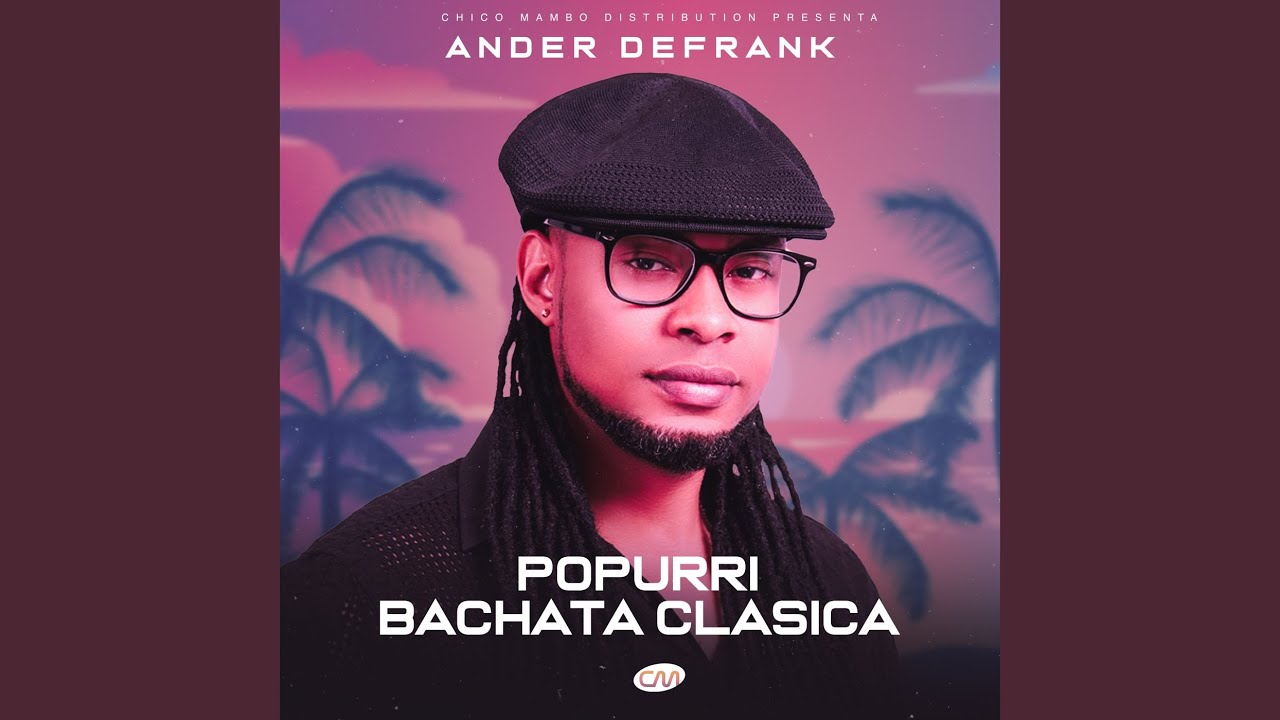 Popurrí Bachata's Clásicas