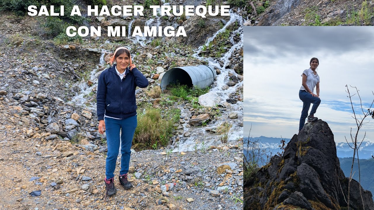 Salí a hacer trueque junto con mi amiga aún pueblito donde mi mamá me llevaban de pequeña