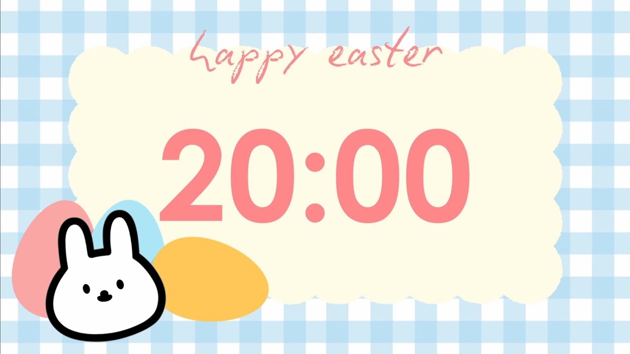 🐰Happy Easter!🐇🩵20 Minute Countdown Timer I Cute Timer I No Music🔕 I Alarm On🌸