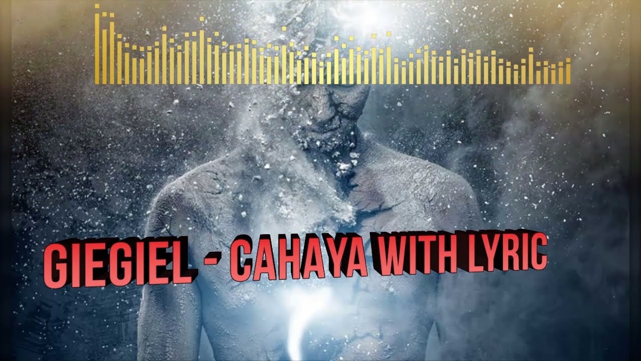 Giegiel - Cahaya (lirik)