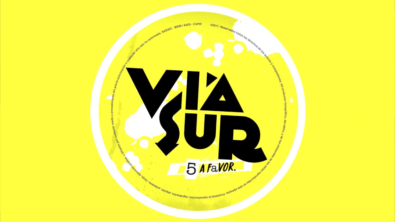 VIA SUR - Esto es as&iacute; - 5 a favor