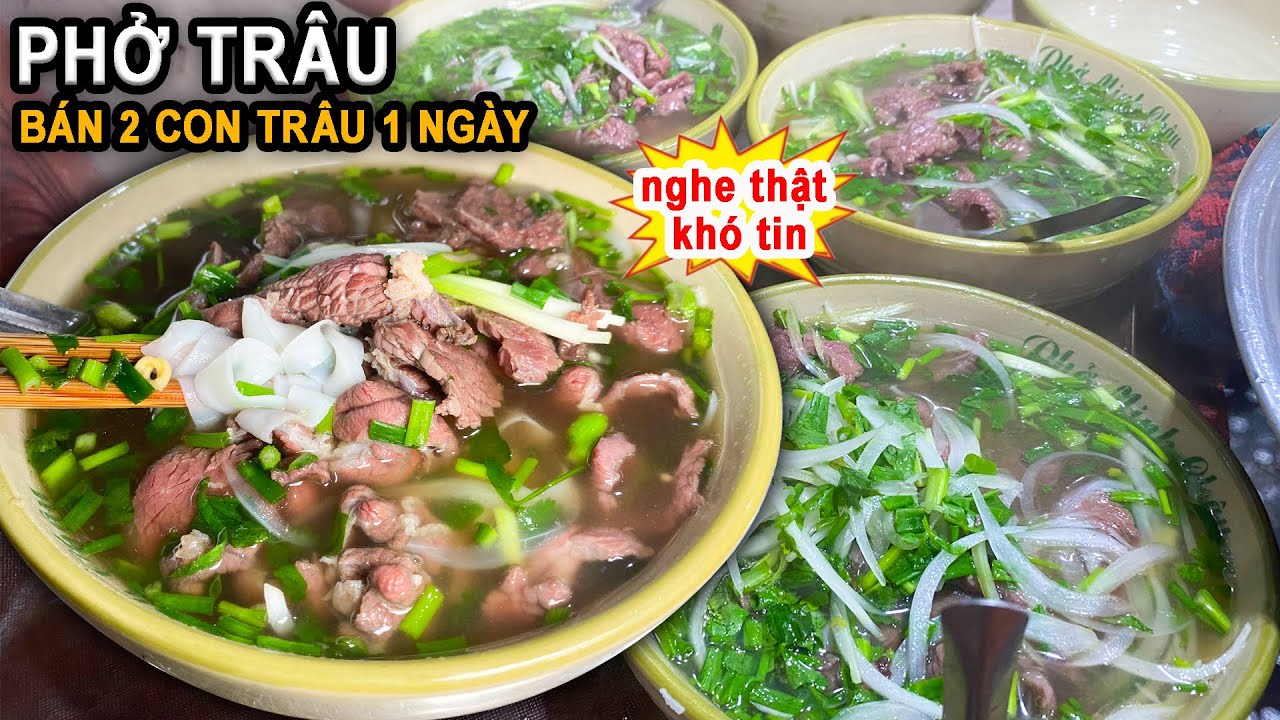Phở Trâu Có Bằng Phở Bò Không Sao Khách Ăn Đông Kín Vậy