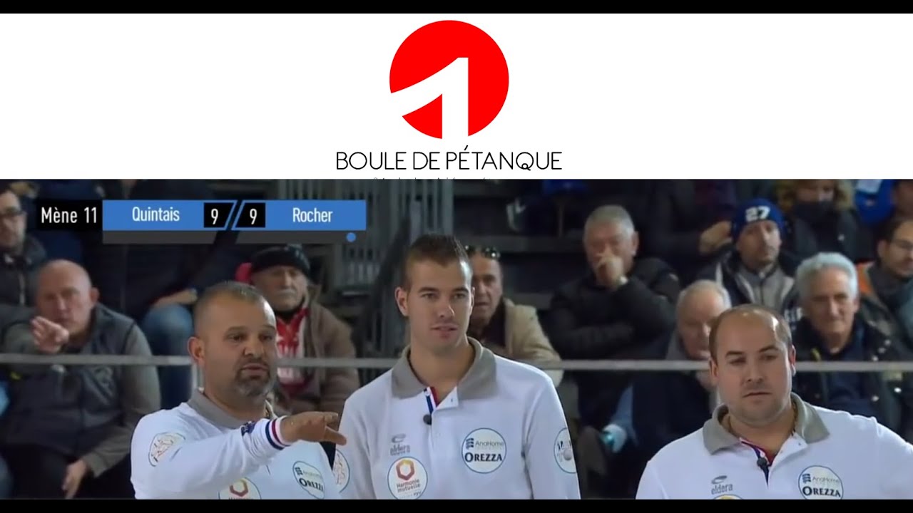 Pétanque Grande finale PPF 2018 - Finale ROCHER vs QUINTAIS