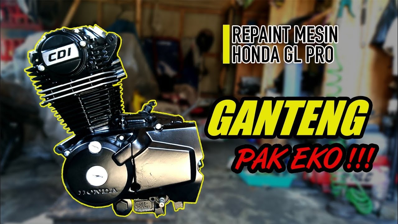 Iseng - Iseng Cat Ulang Mesin Honda GL PRO