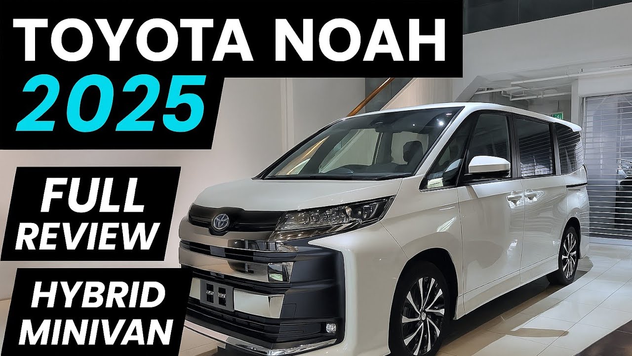Toyota Noah 2025 Full Review | Hybrid MPV, Features, Price & Test Drive