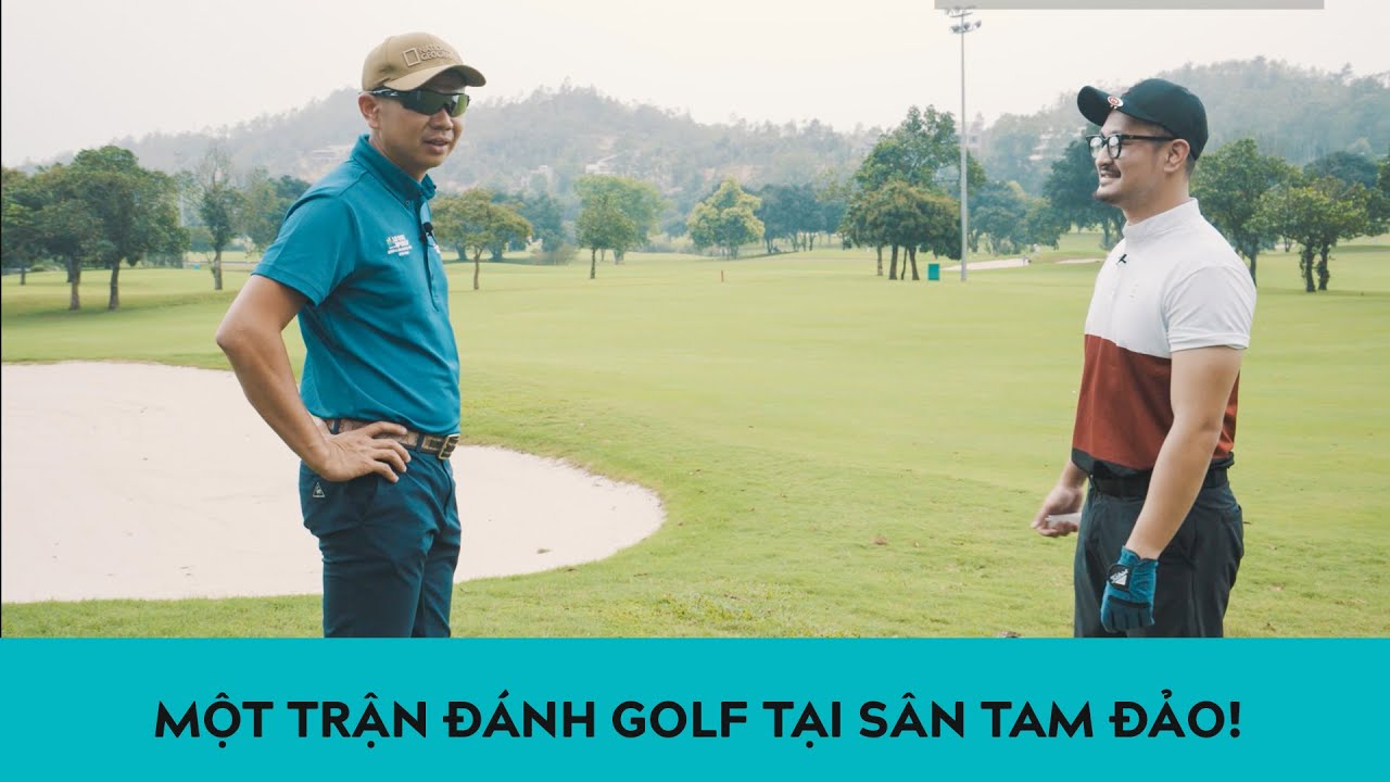 Một trận đánh golf tại sân Tam Đảo - Lê Hùng Autodaily