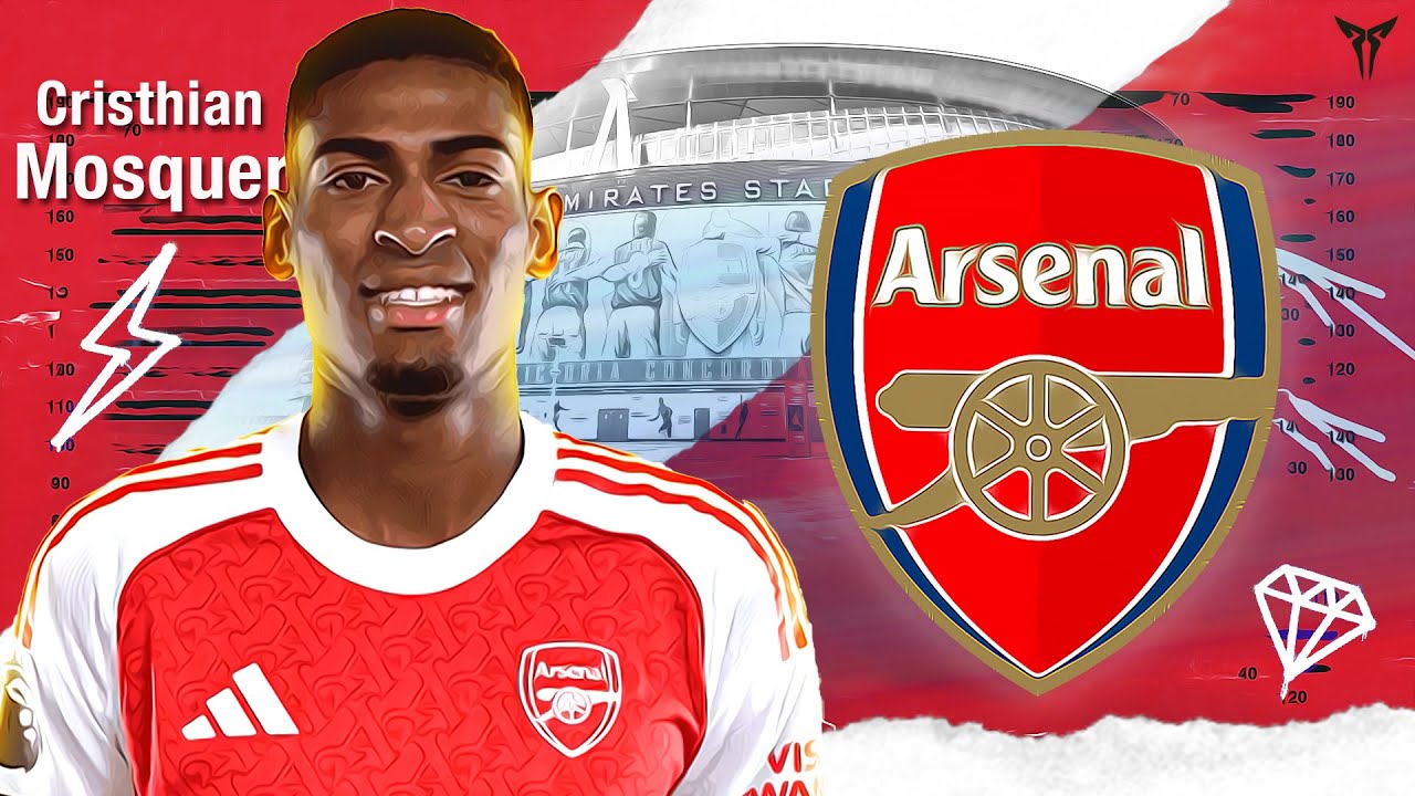 Here’s Why Arsenal Signed Cristhian Mosquera 🇪🇸🔴⚪