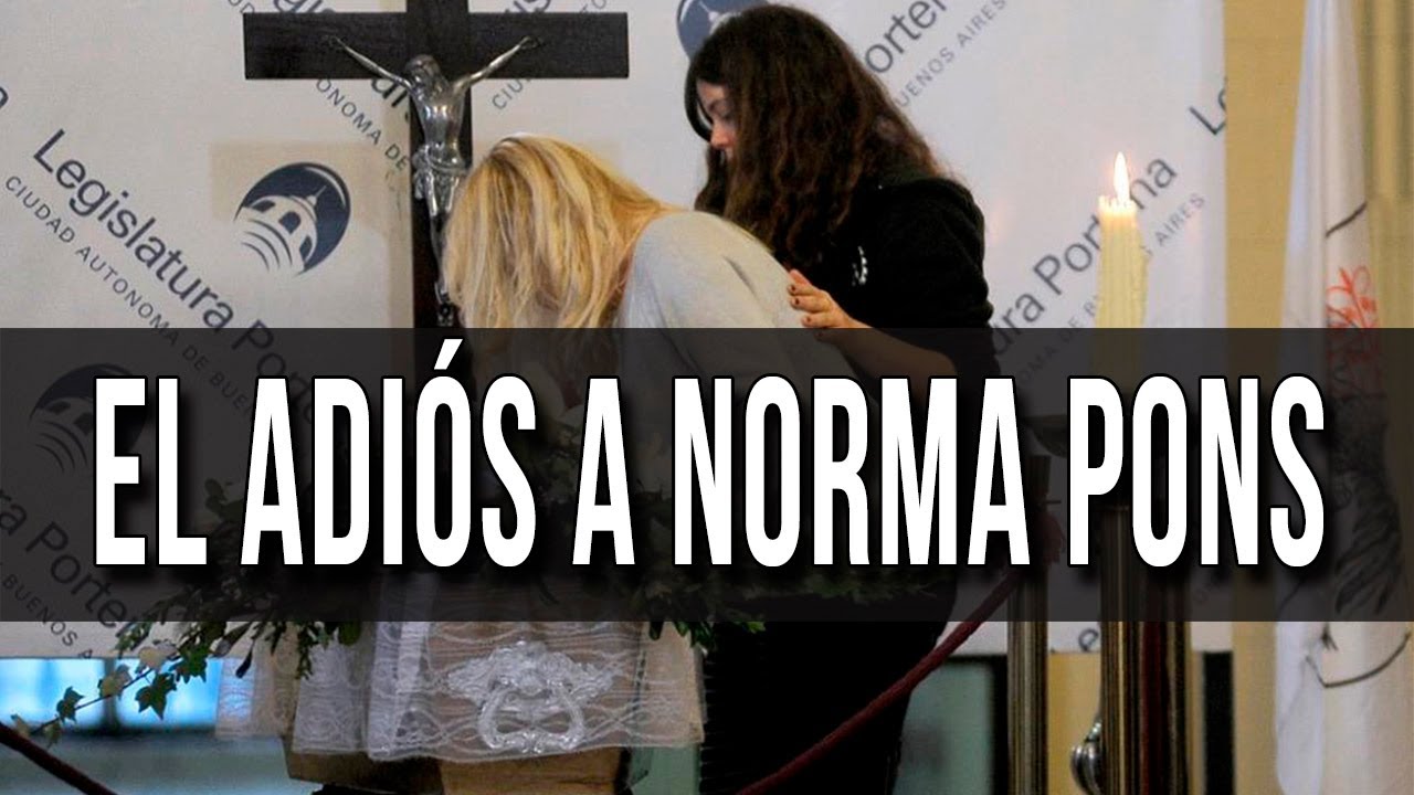 El último adiós a Norma Pons
