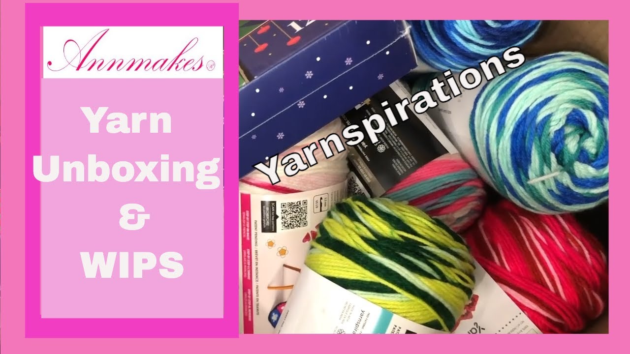 Yarn Unboxing and Wip's