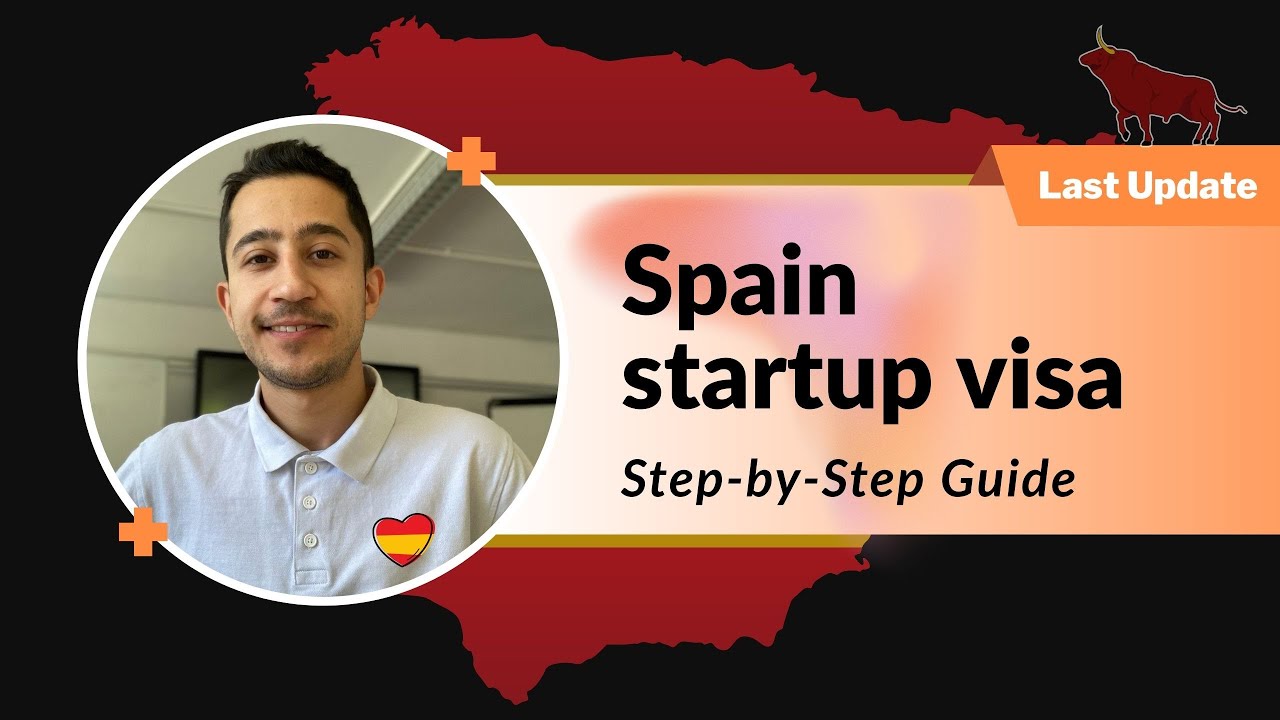 Spain Entrepreneur Visa (Spain Startup Visa) 🇪🇸