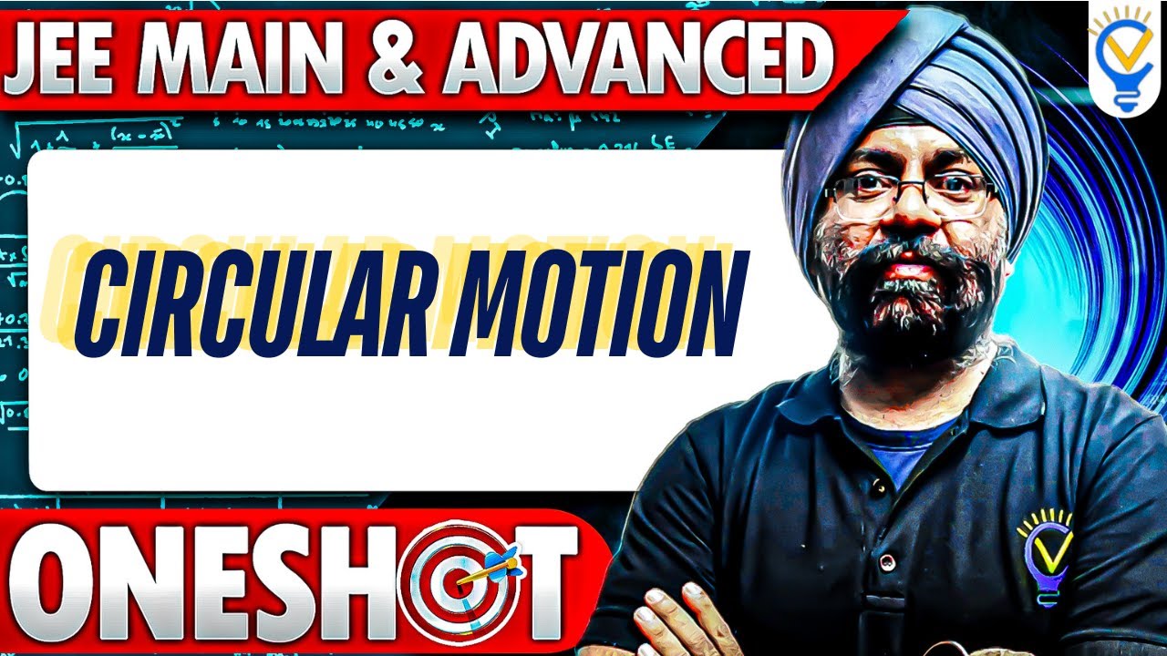 One Shot: Circular Motion | JEE Main and advanced | Mechanics | Vora Classes #jee #jeemains #neet